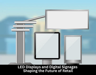 LED Displays and Digital Signages