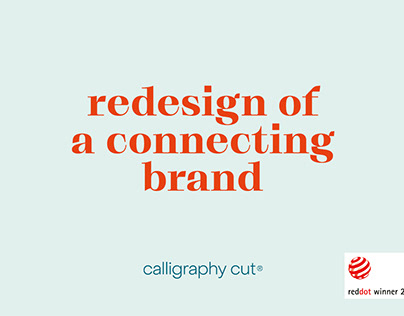 calligraphy cut® — Redesign of a connecting Brand