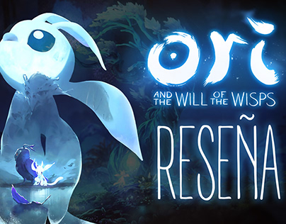 Ori and the Will of the Wisps (proyecto personal)