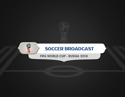 Soccer Broadcast - Russia 2018