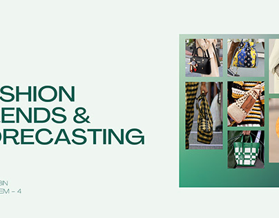 Fashion, Trends and Forecasting