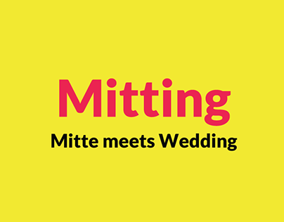 Mitting - Mitte meets Wedding