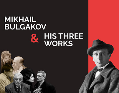 Mikhail Bulgakov & his three works