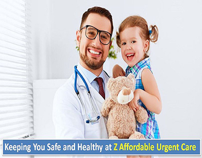 Keeping You Safe & Healthy at Z Affordable Urgent Care