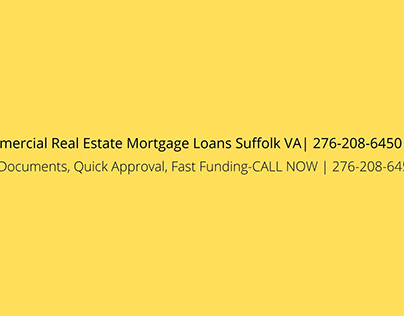 Commercial Real Estate Mortgage Loans Suffolk VA