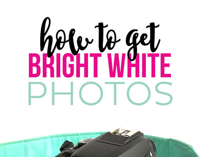 How to get bright white photos