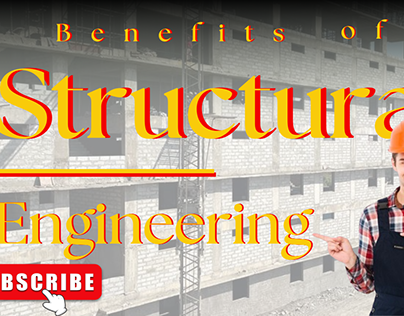 Benefits of structural Engineering