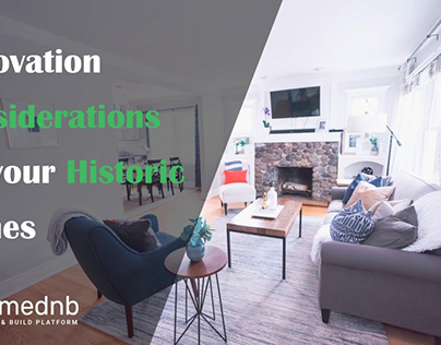 Historic Home Renovation Considerations