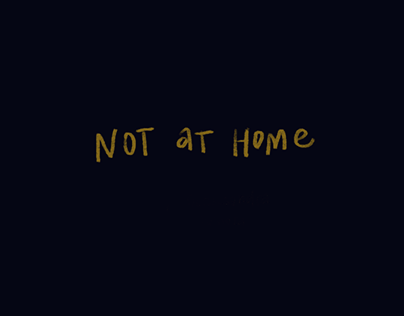 "NOT AT HOME" short film animation