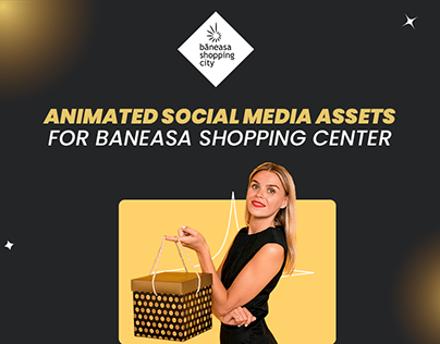 Animated Social Media Assets BANEASA SHOPPING CENTER