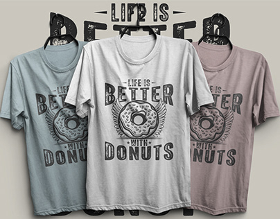 Life Is Better With Donuts. T-shirt Design