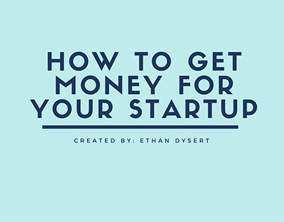How To Get Money For Your Startup