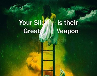 Your Silence is their Great Weapon Poster Manipulation