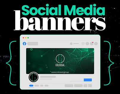 Social Media Banners & Covers | Colossal Group