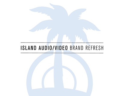 Brand Refresh - Island Audio Video