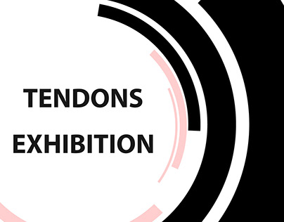 Tendons Exhibition