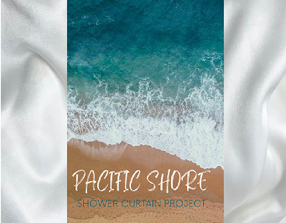 PACIFIC SHORE (SHOWER CURTAIN PROJECT)