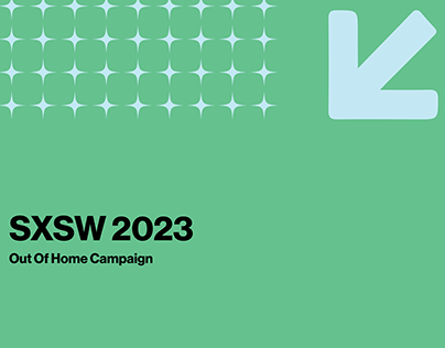 SXSW 2023 Campaign