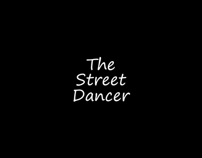 The Street Dancer - Short Documentary