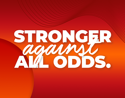 Stronger Against All Odds