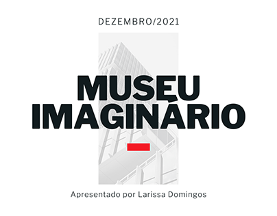 Curadoria- Museu Imaginário