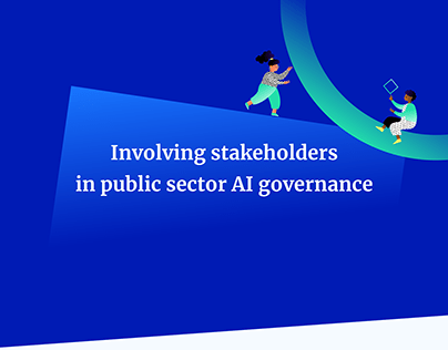 Involving stakeholders in public sector AI governance