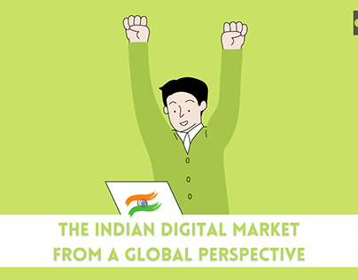 The Indian digital market from a global perspective