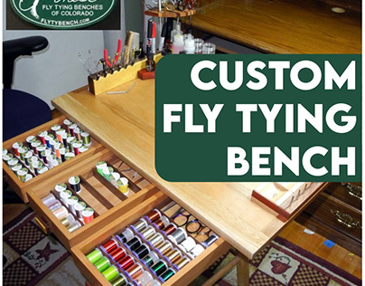 Custom Fly Tying Bench