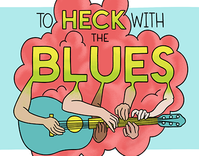 To Heck with the Blues