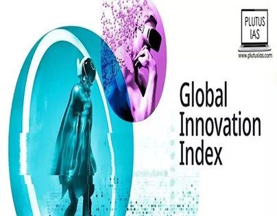 About the Global Innovation Index (GII)?