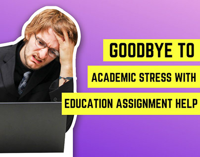 Education Assignment Help Can Alleviate Stress?