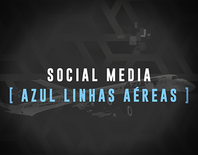 Azul Linhas Aéreas - Social Media