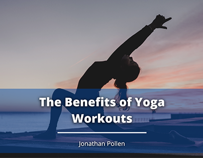 The Benefits of Yoga Workouts