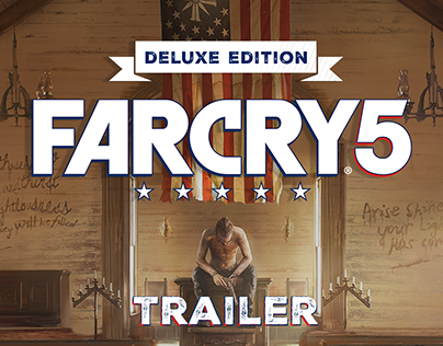 Trailer FAR CRY 5 Deluxe edition