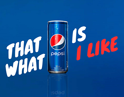 PEPSI - THAT IS WHAT I LIKE