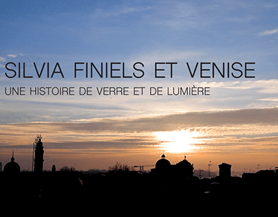 REAL /// SILVIA FINIELS ET VENISE - DOCUMENTAIRE