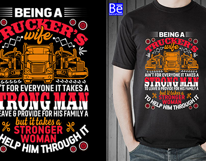 Being a Truckers T-Shirt Design template