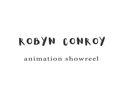 Robyn Conroy - Animation Showreel 2019