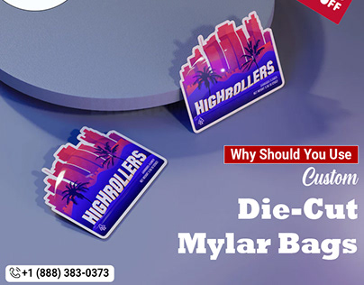 Why Should You Use Custom Die-Cut Mylar Bags?