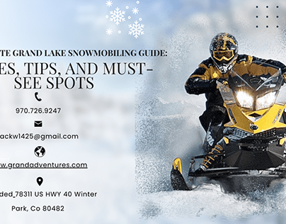 The Ultimate Grand Lake Snowmobiling Guide