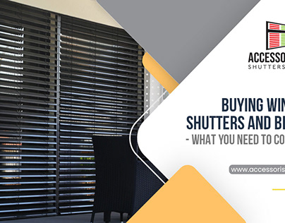 Window Shutters and Blinds- What You Need To Consider