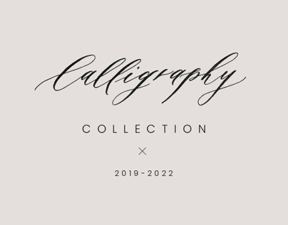 Calligraphy Collection | 2019-2022