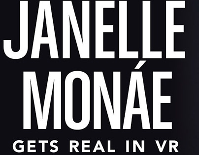Janelle Monáe Get's Real in VR