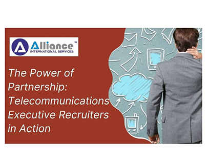 The Power of Telecommunications Executive Recruiters
