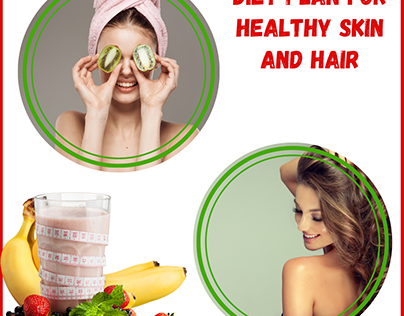 diet plan for healthy skin and hair