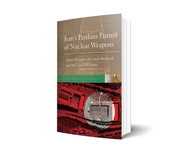 IRAN'S PERILOUS PURSUIT OF NUCLEAR WEAPONS