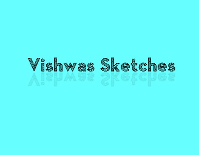 Vishwas Sketches