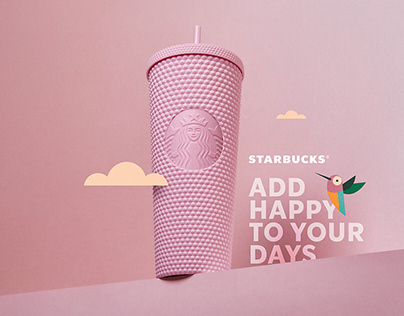 ADD HAPPY TO YOUR DAYS_ Starbucks