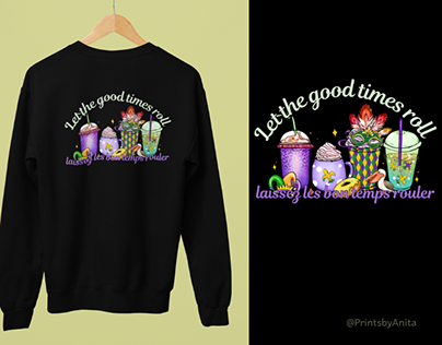 Let the Good Times Roll - Mardi Gras Design