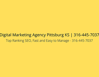 Digital Marketing Agency Pittsburg KS | 316-445-7037